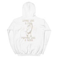 Living and Praying Hoodie